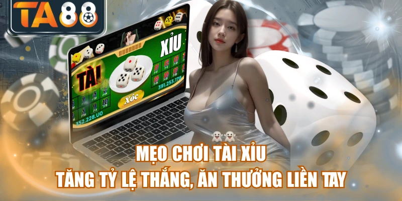 Mẹo Chơi Tài Xỉu